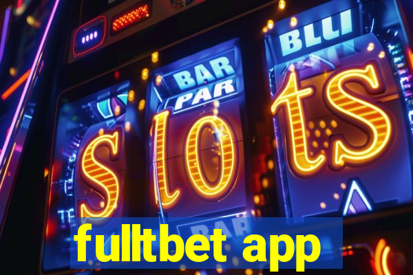 fulltbet app